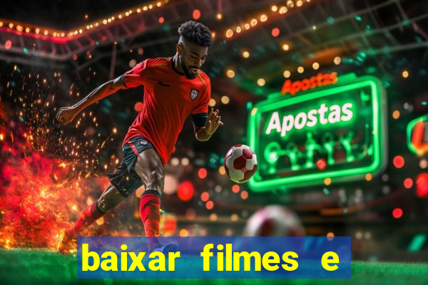 baixar filmes e series mp4